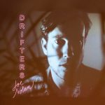 Joe Nolan  Drifters Out May 8 On Fallen Tree Records  An album filled with wandering thoughts, hearts, and dreams